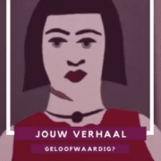 Is jouw verhaal geloofwaardig?