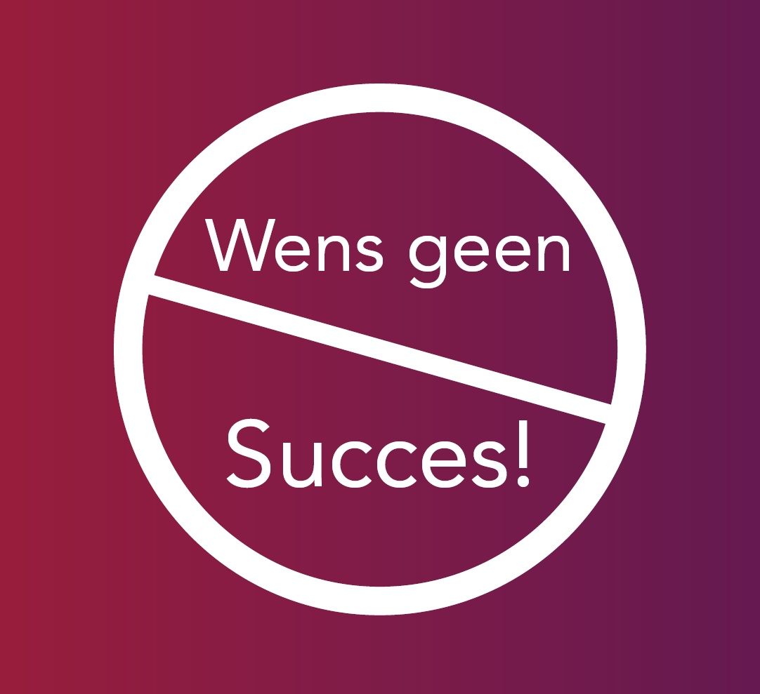 geen succes worden
